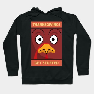 Thanksgiving? Get Stuffed Grouchy Holiday Turkey Hoodie